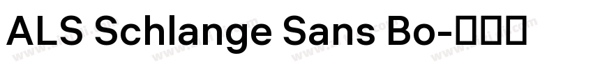 ALS Schlange Sans Bo字体转换